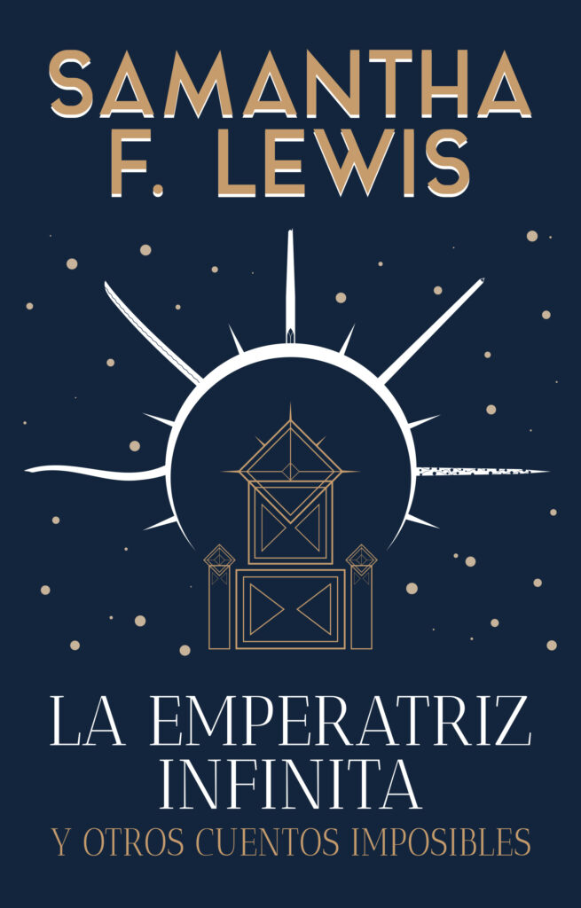 Portada de mi antología de relatos de ciencia ficción y fantasía "La Emperatriz Infinita y otros cuentos imposibles"